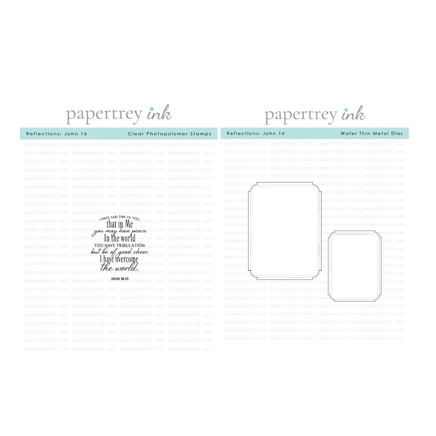 Papertrey Ink Reflections John 16 Clear Stamp and Die Set