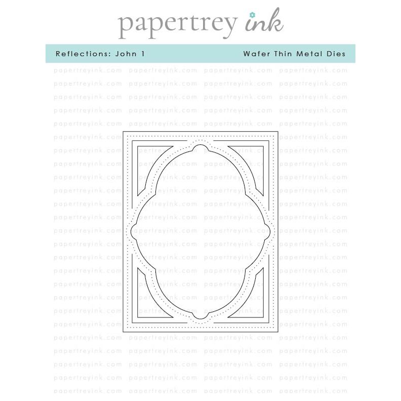 Papertrey Ink Reflections John 1 Die pti-0904