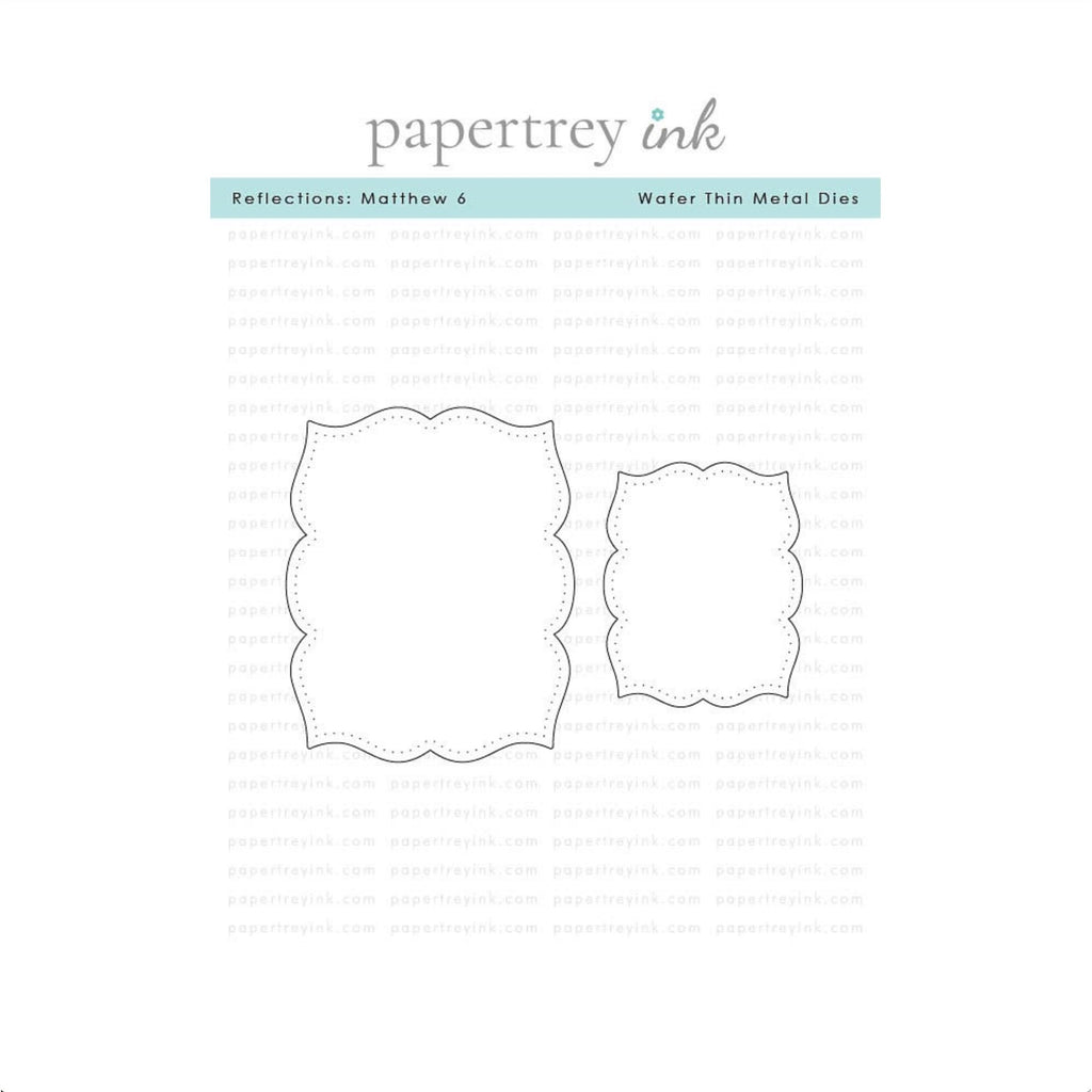 Papertrey Ink Reflections Matthew 6 Dies pti-1122