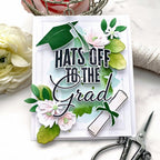 Papertrey Ink The Bigs Congrats To The Grad Clear Stamps 1634 flowers