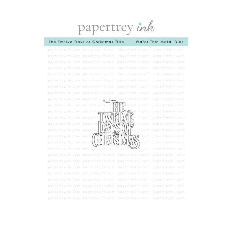 Papertrey Ink The Twelve Days of Christmas Title Die pti-1001