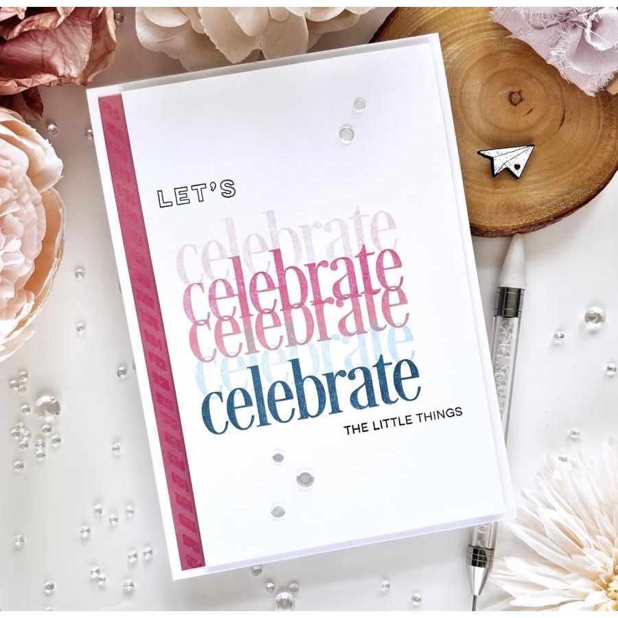 Papertrey Ink This is Big Sentiments Celebrate Clear Stamp and Die Set