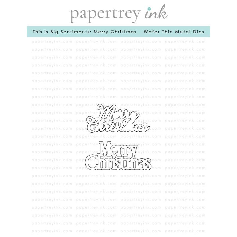Papertrey Ink This is Big Sentiments Merry Christmas Dies pti-0864