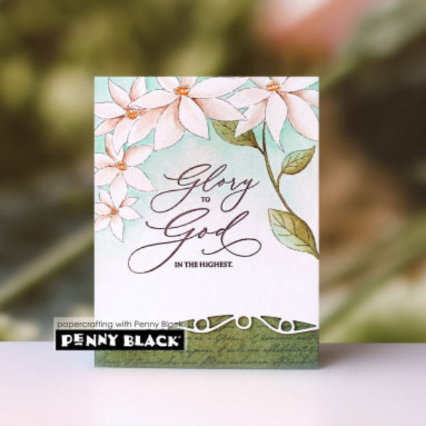 Penny Black Be Lifted Sentiments Clear Stamps 31-259 glory to god card