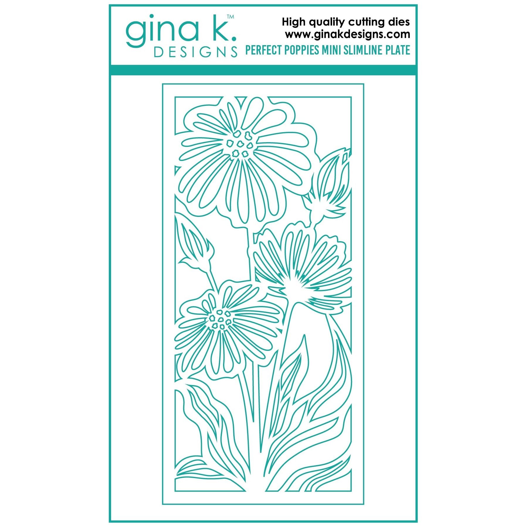 Gina K Designs PERFECT POPPIES MINI SLIMLINE PLATE Die die0238