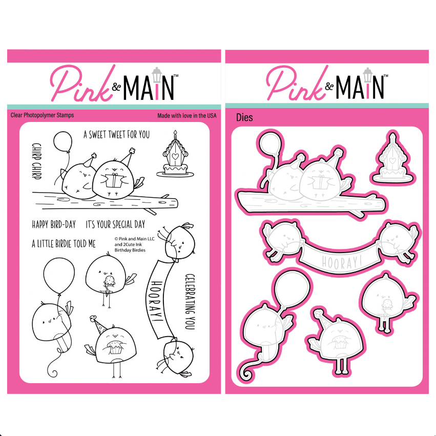 Pink and Main Birthday Birdies Clear Stamp and Die Set