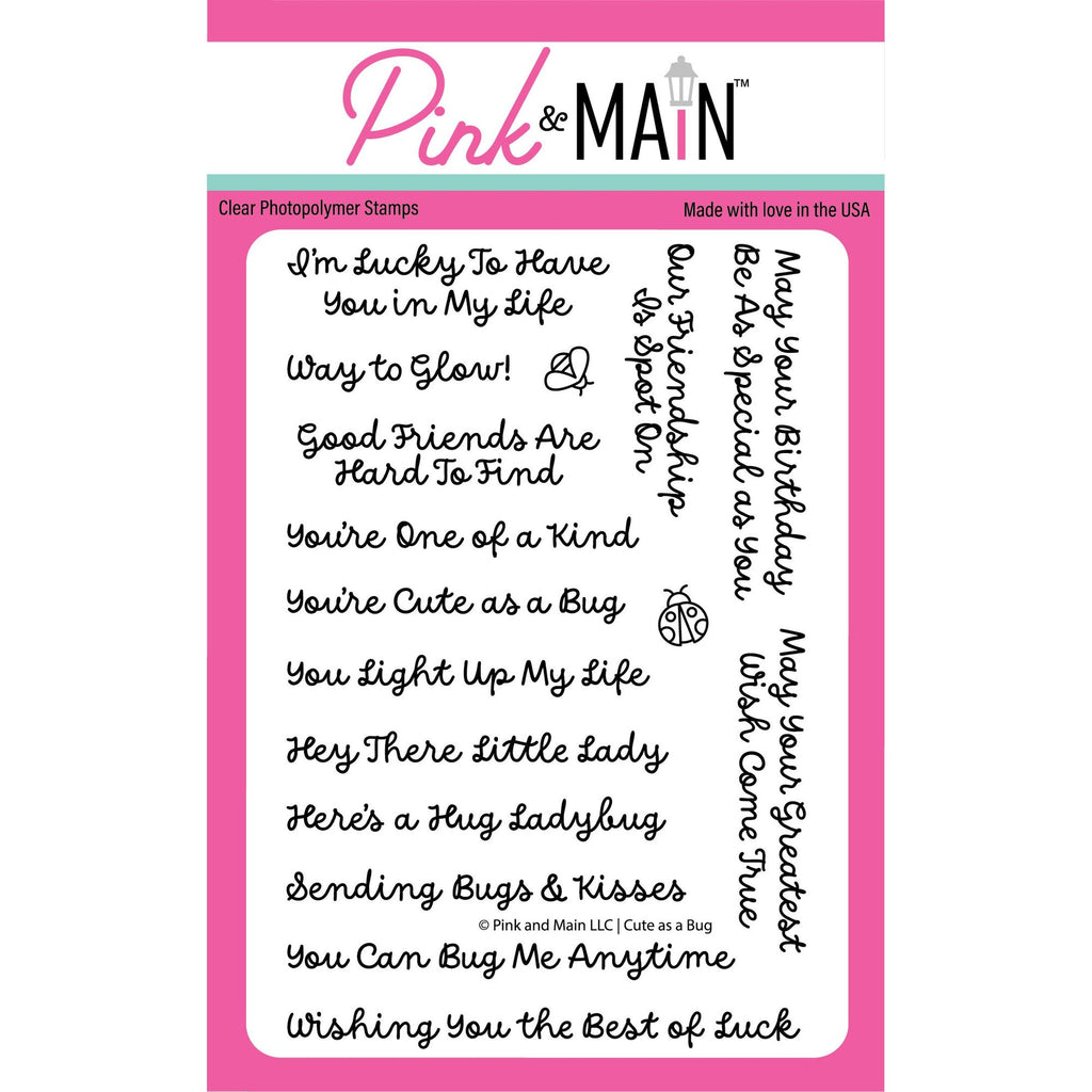 Pink and Main Cute As A Bug Sentiments Clear Stamps pm0790