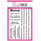 Pink and Main Donut Forget Clear Stamps pm0842