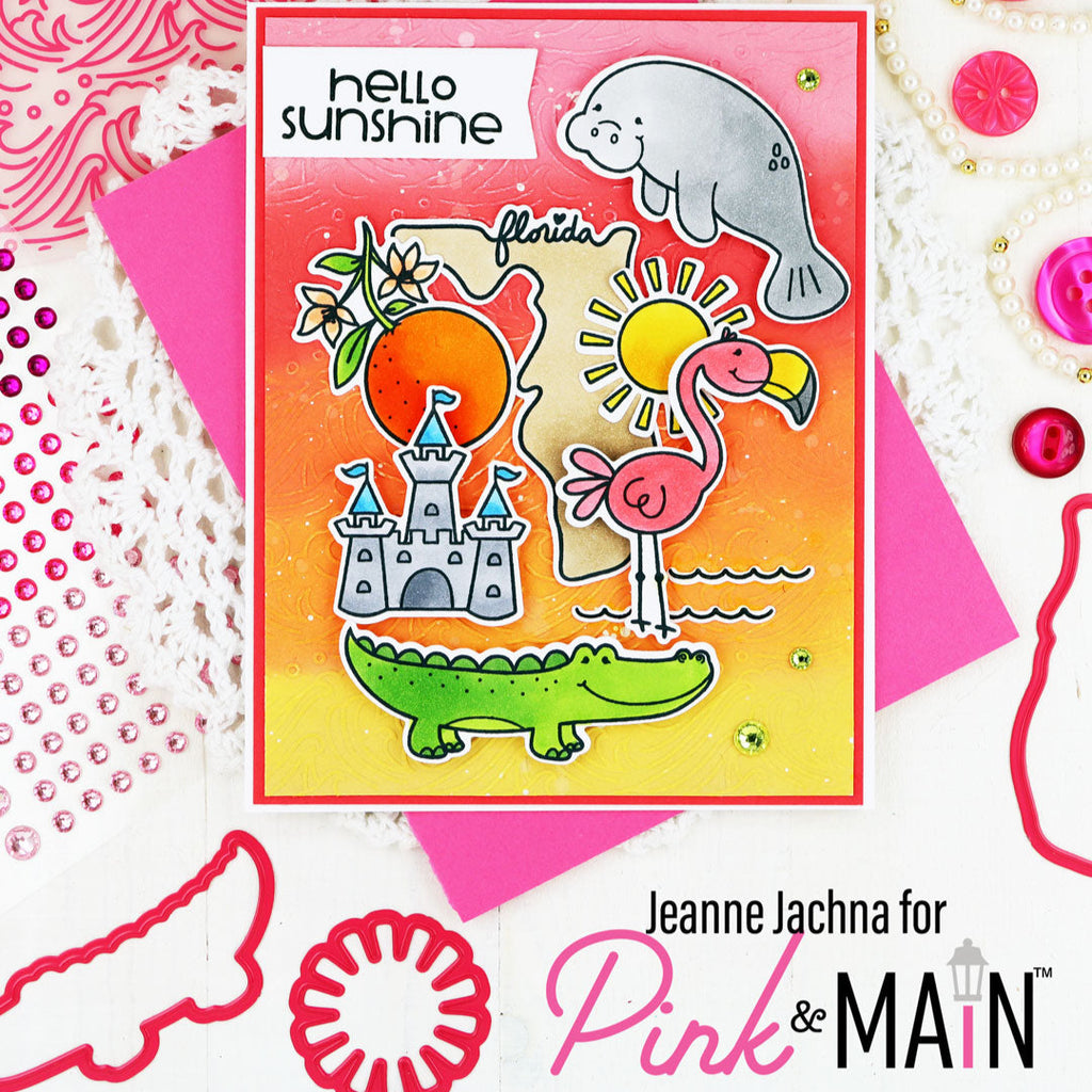 Pink and Main Florida Sunshine Clear Stamp and Die Set hello sunshine