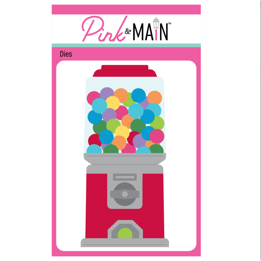 Pink and Main Gumball Machine Dies pnm851