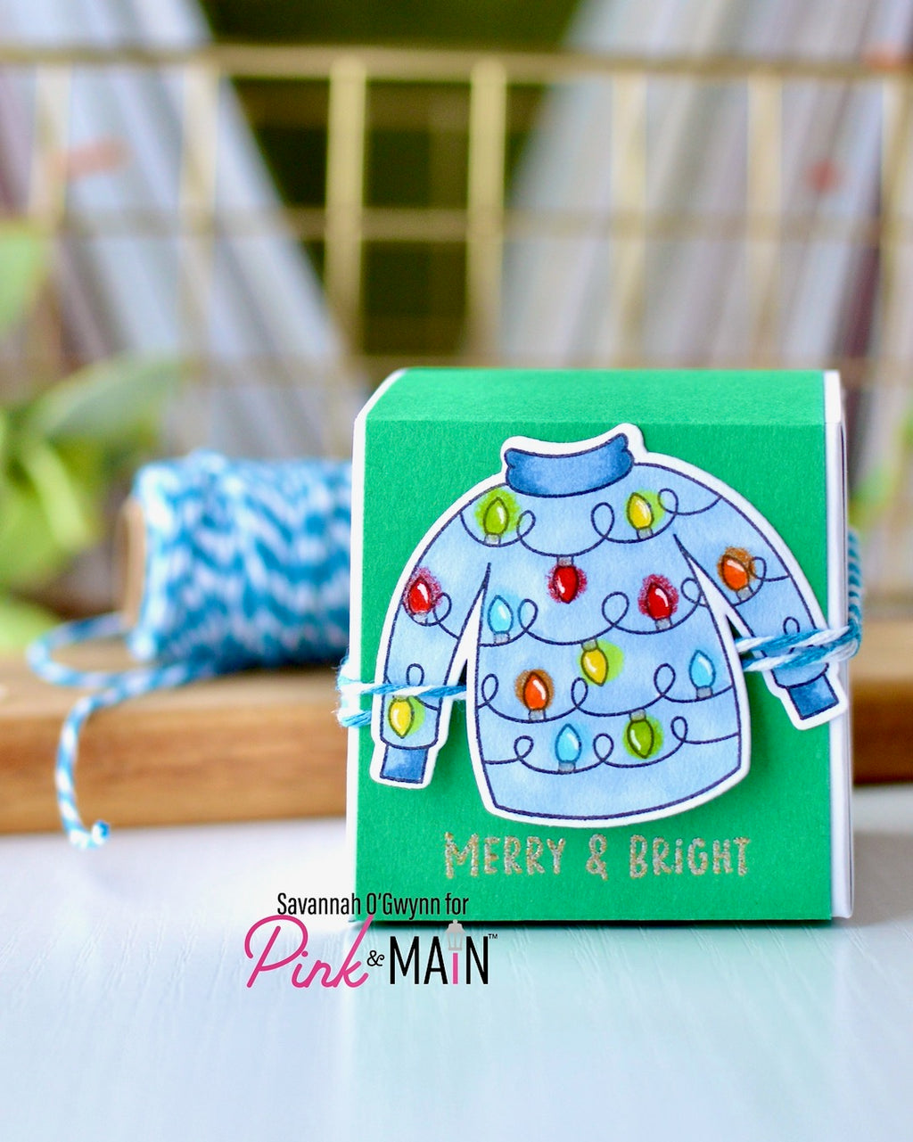 Pink and Main Warm and Fuzzy STAMPtember Exclusive Stamps and Dies Savannah O'Gwynn Holiday Gift Box wit Festive Sweater