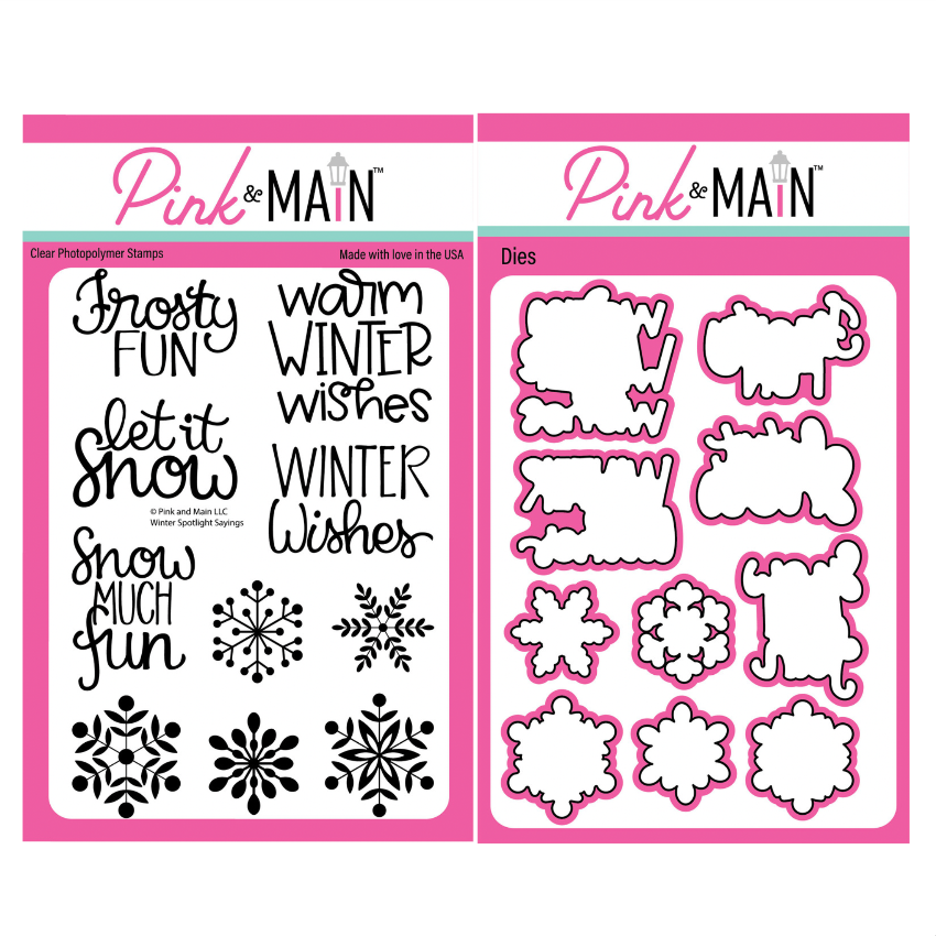 Pink and Main Winter Spotlight Sayings Clear Stamp and Die Set