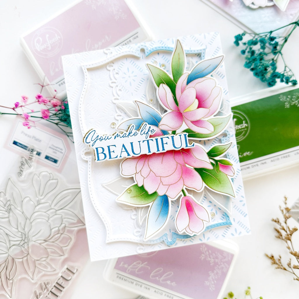 Pinkfresh Studio Magnificent Magnolia Dies 265825 You Make Life Beautiful Card