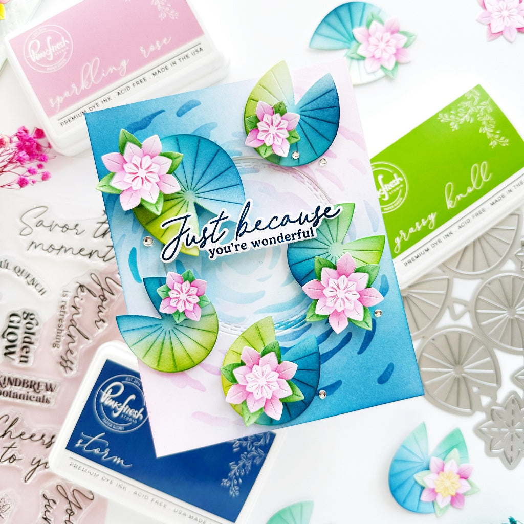 Pinkfresh Studio Tranquil Water Lilies Die 283925 Just Because You're Wonderful Card