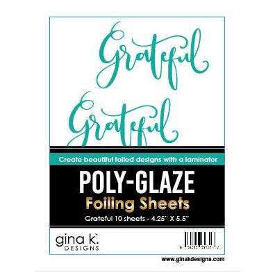 Gina K Designs Grateful Poly-Glaze Foiling Sheets