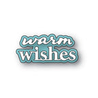 Poppy Stamps Warm Wishes Fluffy Script Dies 2807