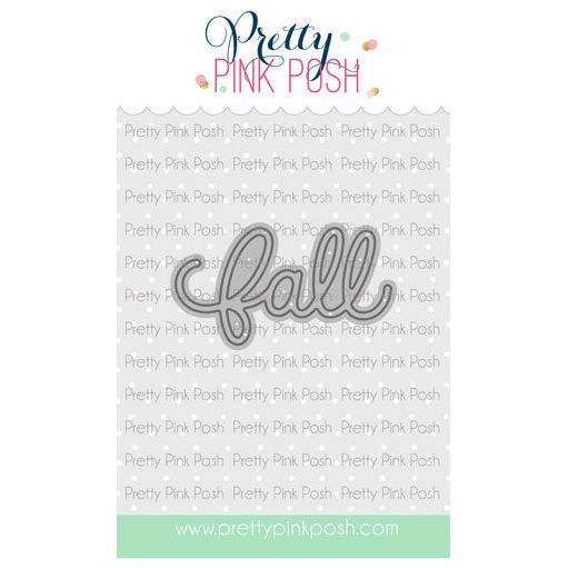 Pretty Pink Posh Fall Script Die