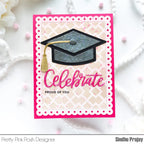 Pretty Pink Posh Graduation Cap Shaker Dies so proud