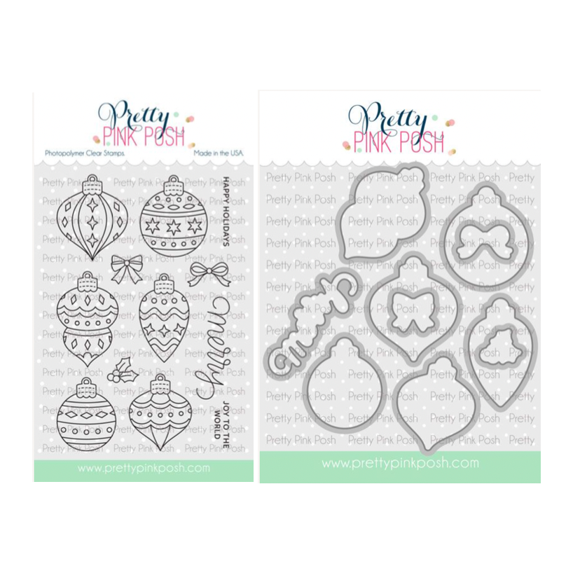 Pretty Pink Posh Holiday Ornaments Clear Stamp and Die Set