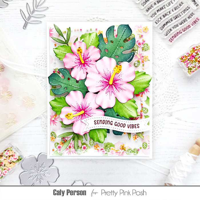 Pretty Pink Posh Layered Hibiscus Stencils green leaves sending good vibes card | color-code:ALT01