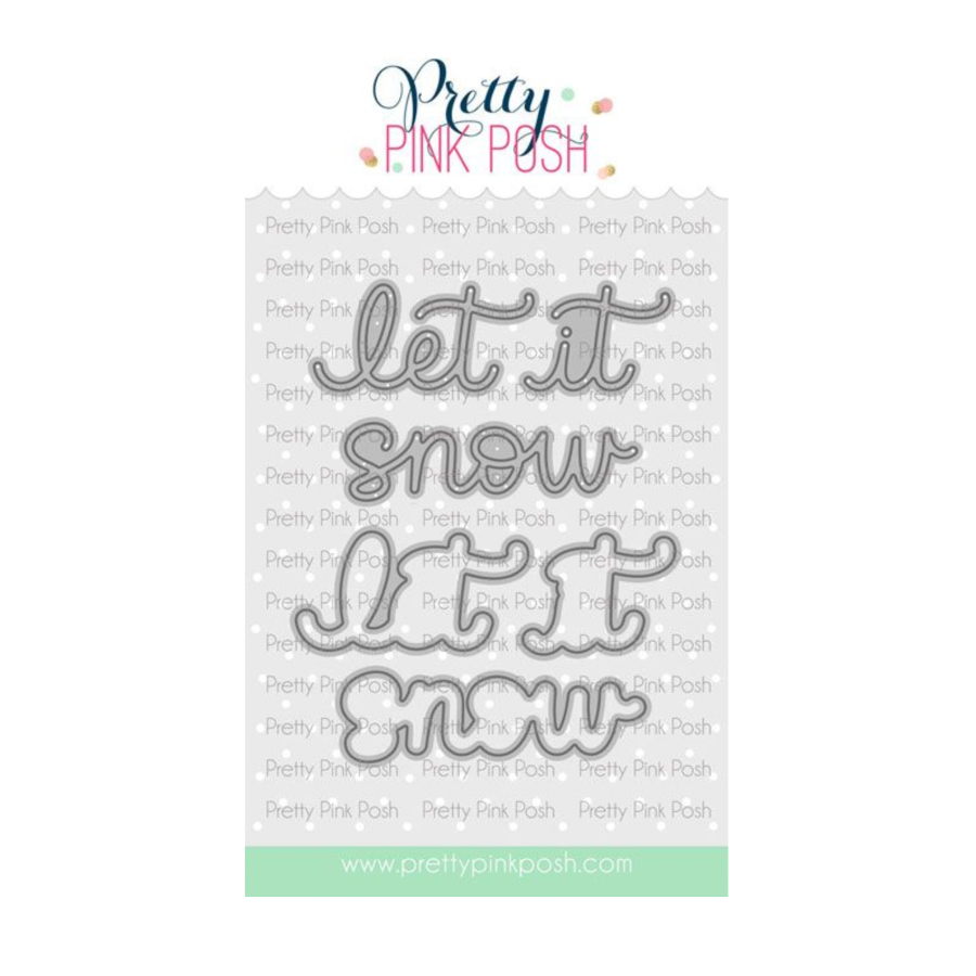 Pretty Pink Posh Let It Snow Shadow Dies