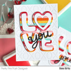 Pretty Pink Posh Love Word Shaker Dies rainbow
