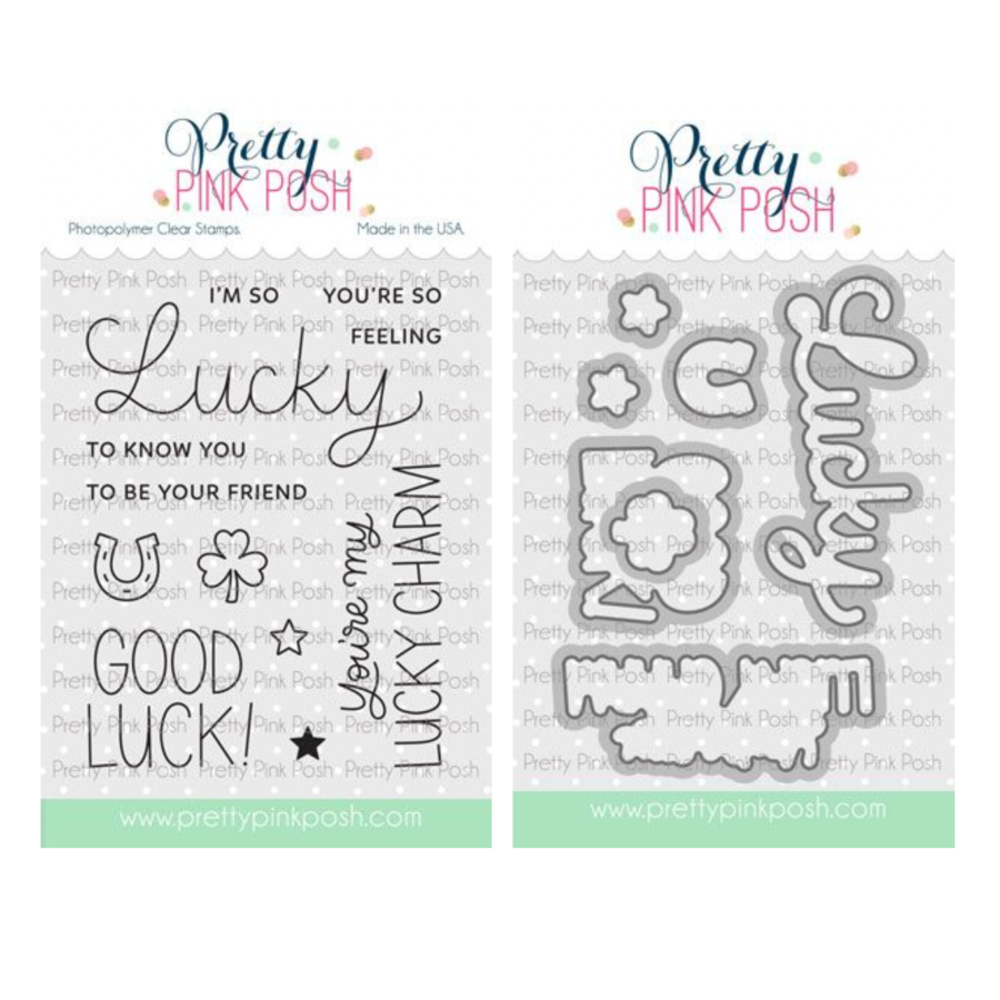 Pretty Pink Posh Lucky to Know You Clear Stamp and Die Set