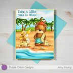 Purple Onion Designs Beach Besties Unmounted Cling Stamp pod5085 Take A Little Time To Relax Card