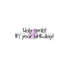 Purple Onion Designs Holy Spritz It's Your Birthday Unmounted Cling Stamp pod9044