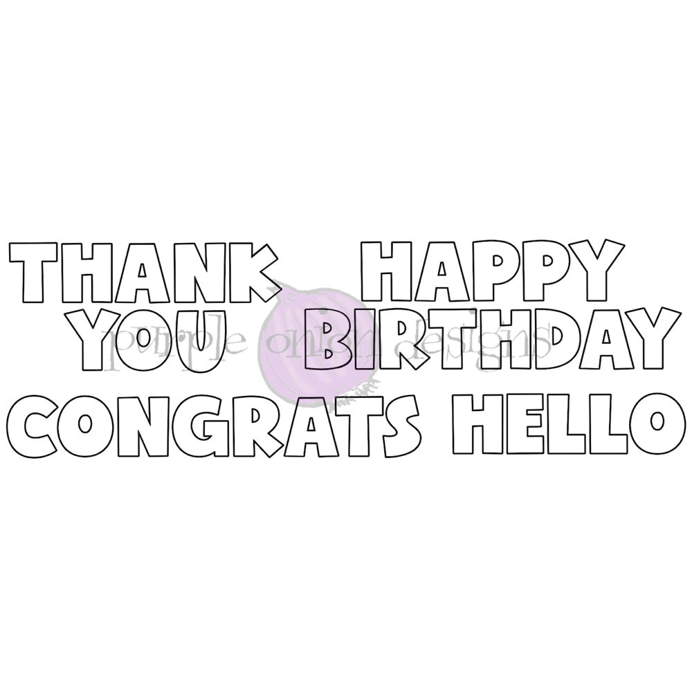 Purple Onion Designs Outliners Sentiment Set Unmounted Cling Stamp pod9032