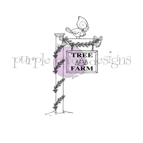Purple Onion Designs Tree Farm Sign Unmounted Cling Stamp pod1429