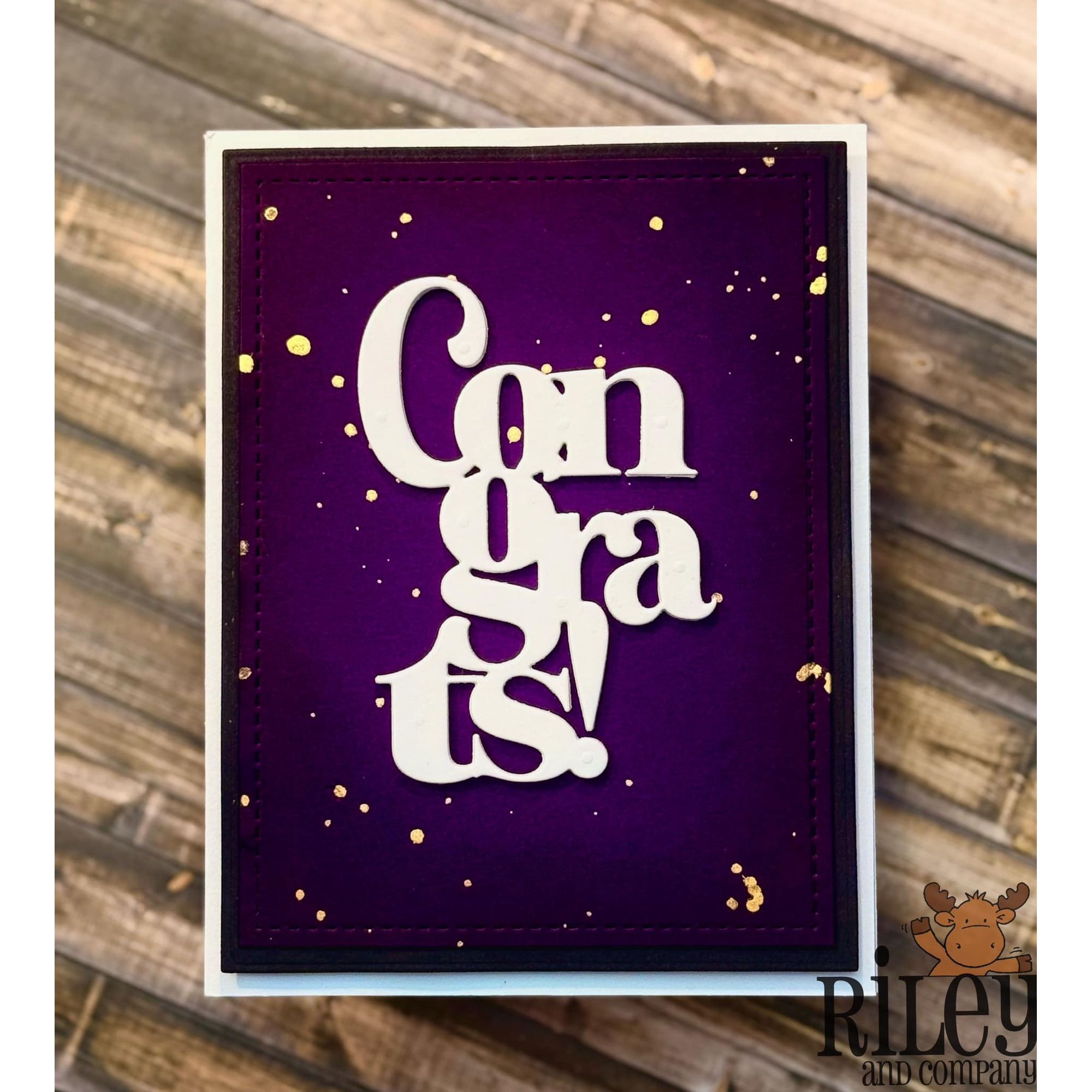 Riley And Company Cut Ups Stacked Congrats Dies rd631 splatter