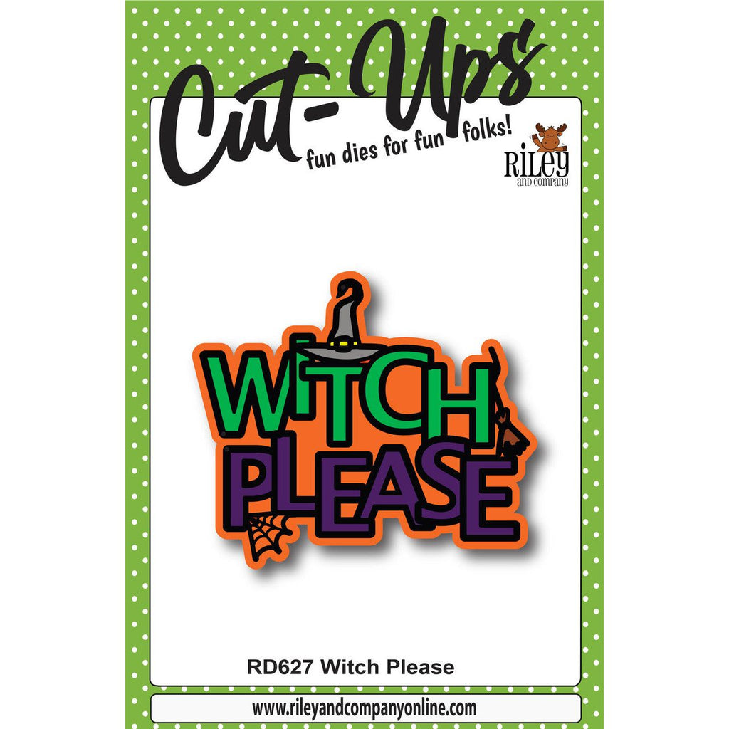 Riley And Company Cut Ups Witch Please Dies rd627*