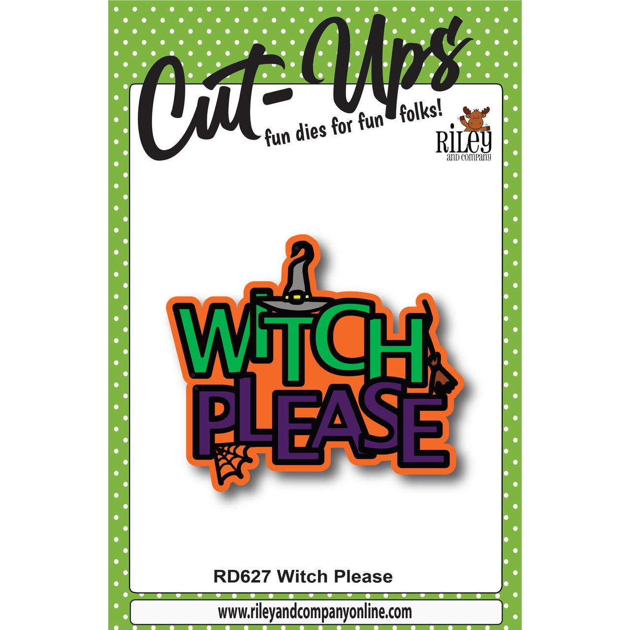 Riley And Company Cut Ups Witch Please Dies rd627*