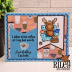 Riley And Company Funny Bones Drink Coffee or Say Bad Words Clear Stamp rwd-1364 moose