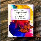 Riley And Company Funny Bones I Couldn't Wait To Be A Senior Clear Stamp rwd-1392 watercolor