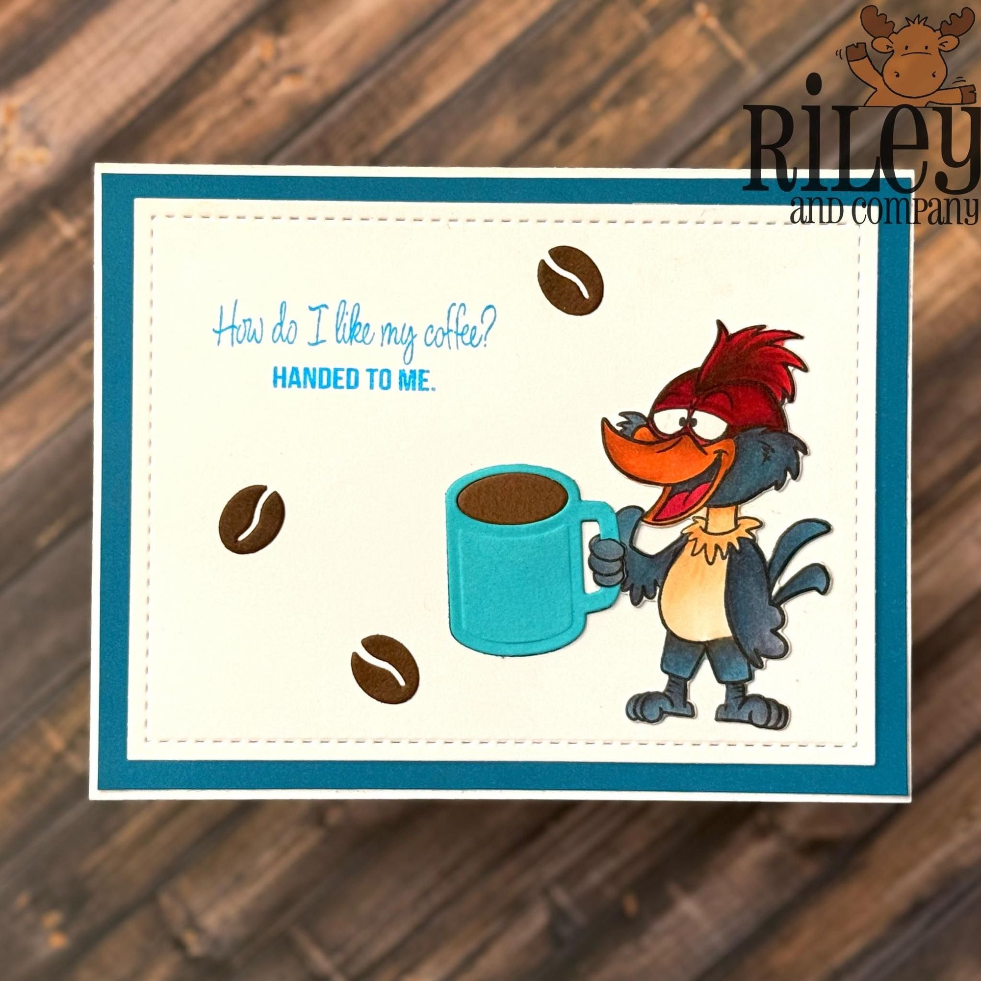 Riley and Company Funny Bones How Do I Like My Coffee? Clear Stamp rwd-1452 blue coffee cup