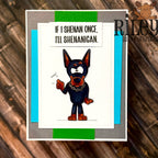Riley and Company Funny Bones If I Shenan Once Clear Stamp rwd-1444 doberman