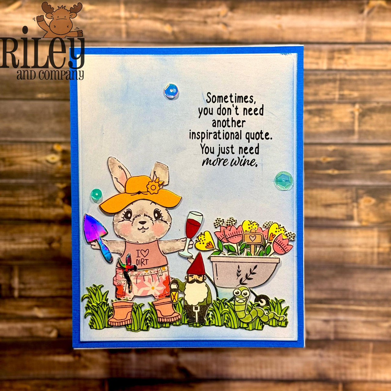 Riley and Company Funny Bones Inspirational Quotes Clear Stamp rwd-1438 bunny gardener