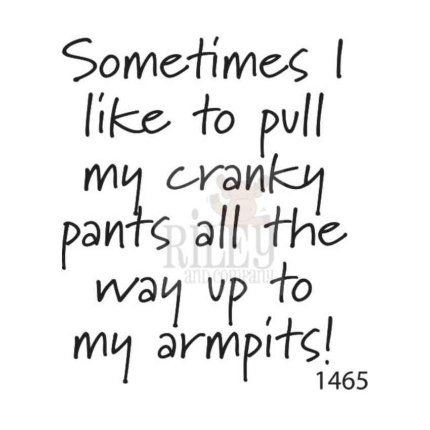 Riley and Company Funny Bones Pull Up Your Cranky Pants Clear Stamp rwd-1465
