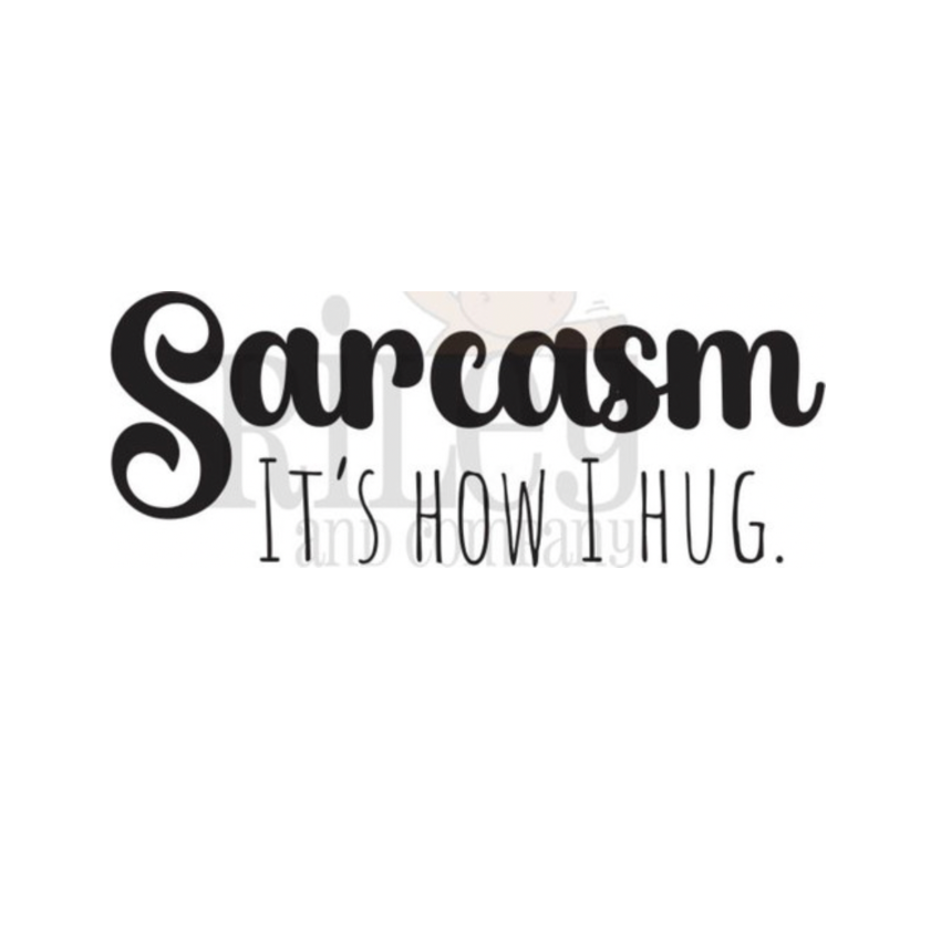 Riley and Company Funny Bones Sarcasm is How I Hug Clear Stamp rwd-1436