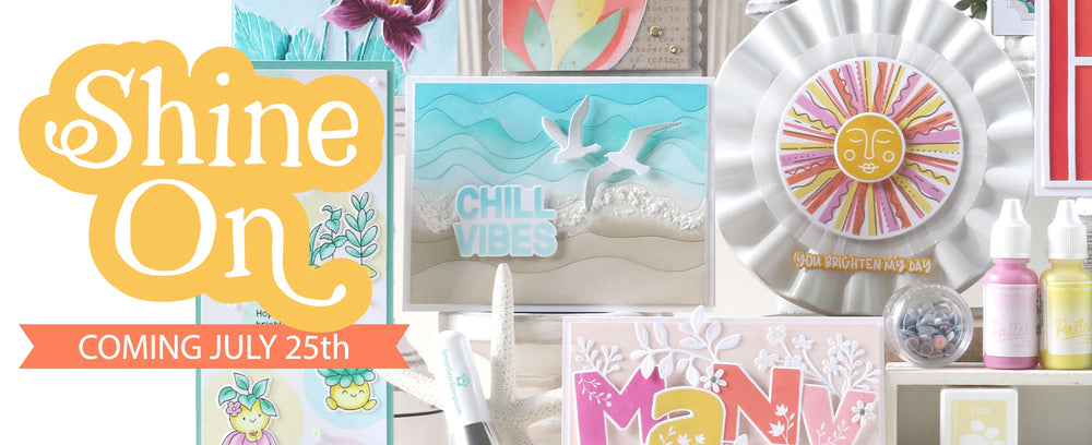 Shine On Collection Sneak Peek