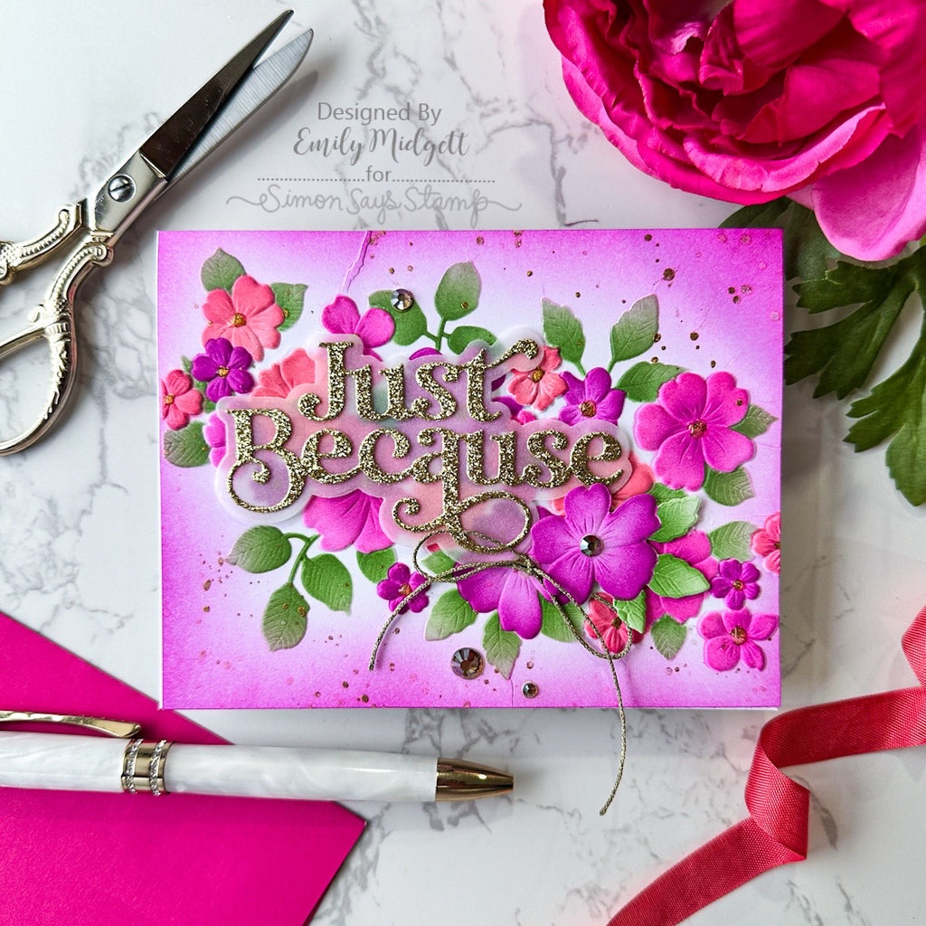 Simon Says Stamp Embossing Folder Cutting Dies and Stencils Tumbling Flowers set907tf To Love Just Because Card | color-code:ALT04