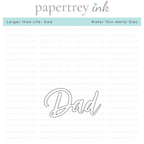 Papertrey Ink Larger Than Life Dad Die PTI-0630