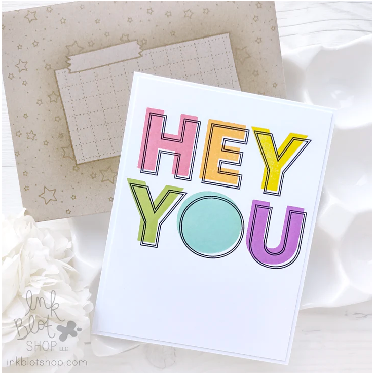 Ink Blot Shop Clear Stamp Set Giant Hey You inbl115*