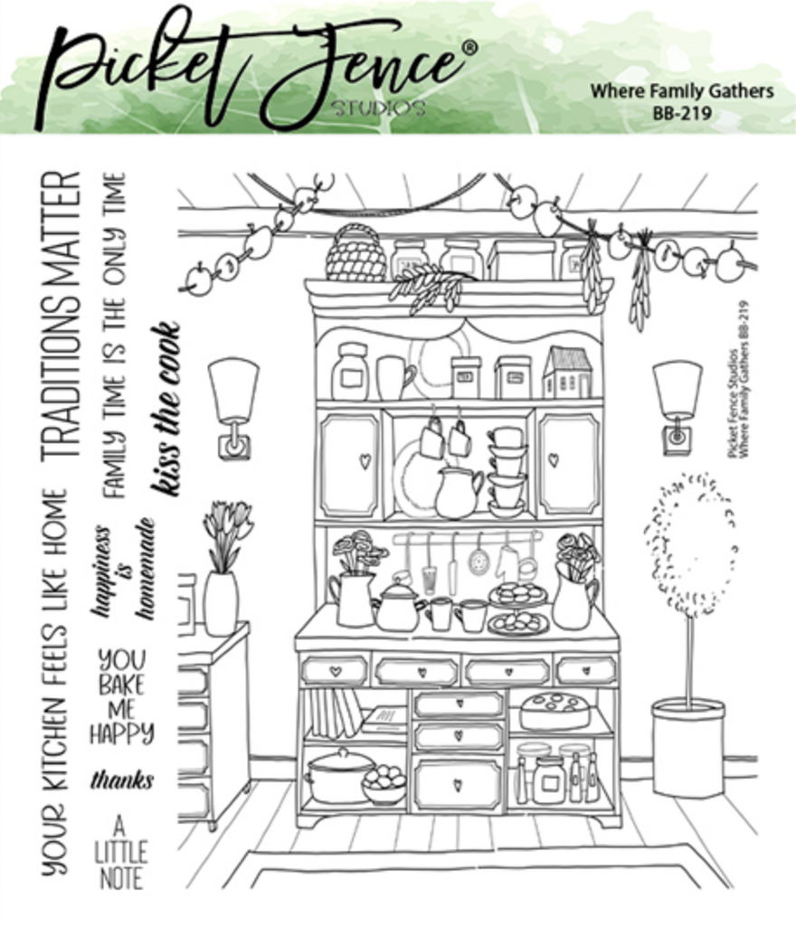 Picket Fence Studios Where Family Gathers Clear Stamps bb-219