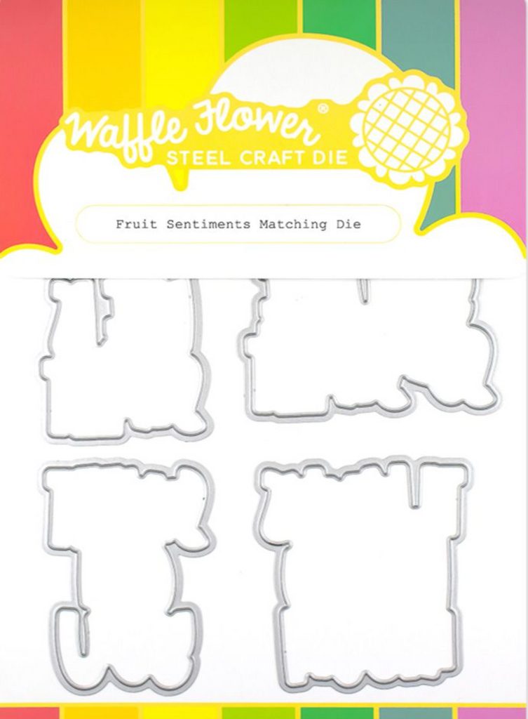 Waffle Flower Fruit Sentiments Matching Dies 421492
