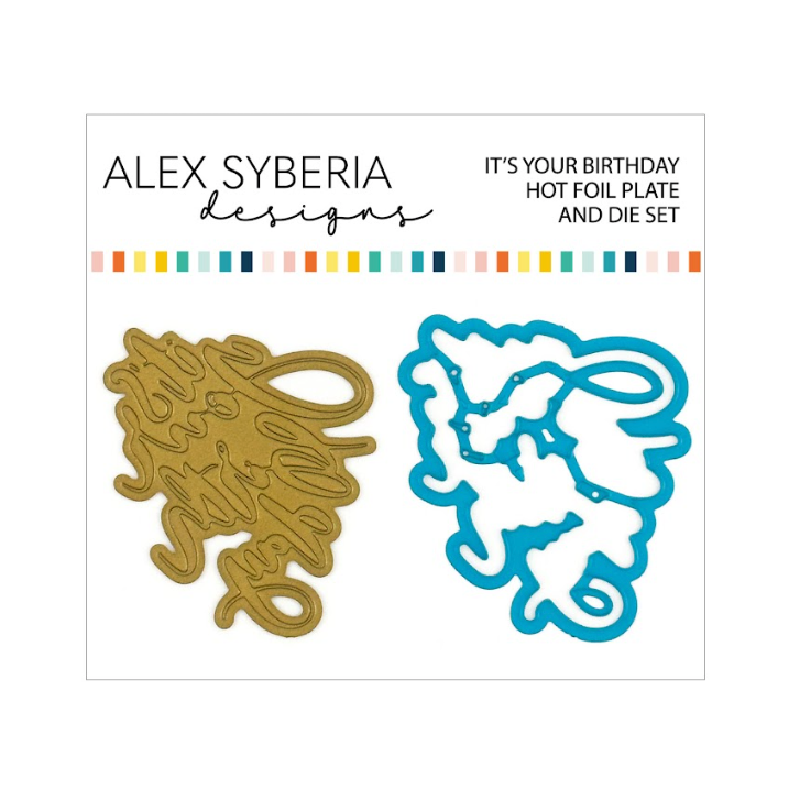 Alex Syberia Designs It's Your Birthday Hot Foil Plate and Die Set asd-hfd-118