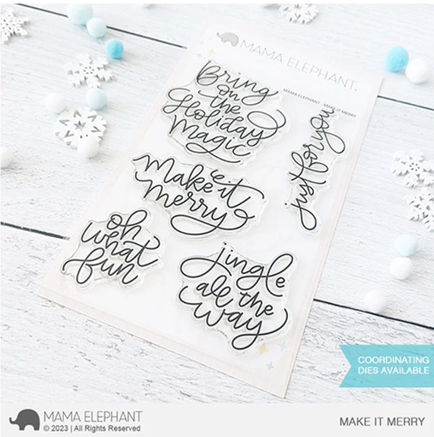 Mama Elephant Clear Stamps Make It Merry