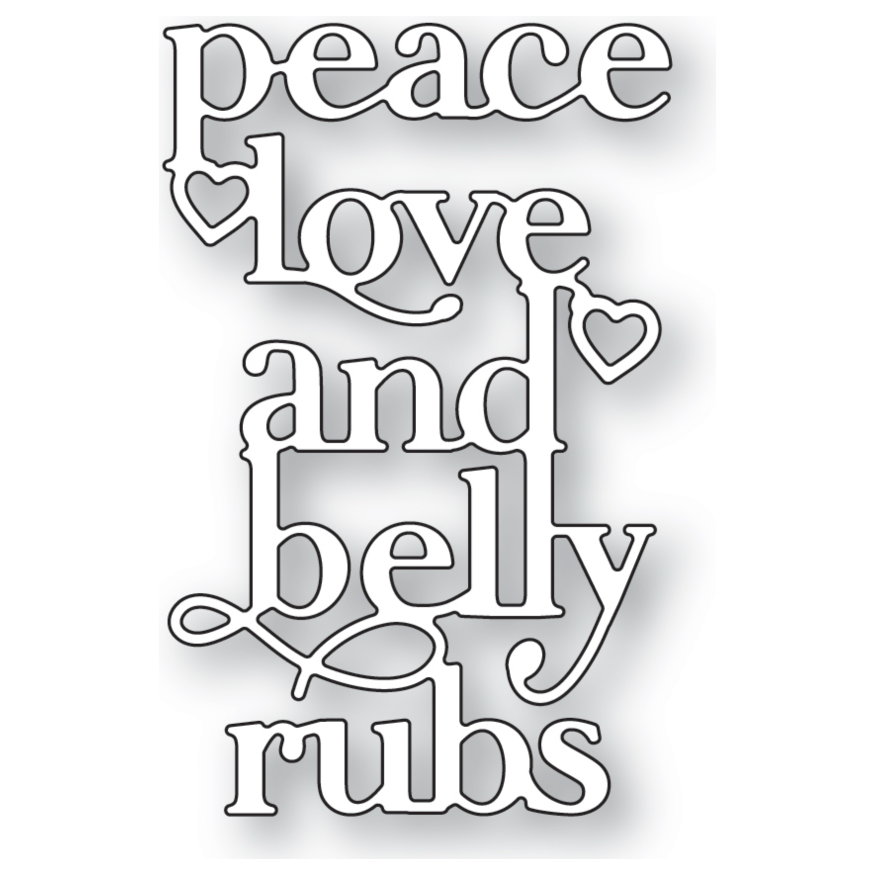 Poppy Stamps Peace Love and Belly Rubs Die 2594